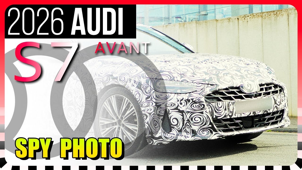 SPYSHOTS 2026 Audi S7 Avant New Model Numbering Scheme Is Coming